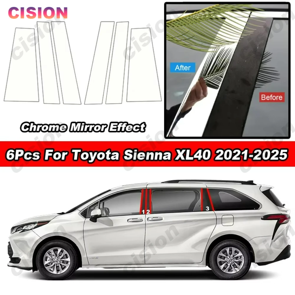 

Глянцевое хромированное зеркало B C, накладка на стойку для Toyota Sienna XL40 2021-2025, наклейка на центральную колонку двери, окна, автомобиля, Стайлинг