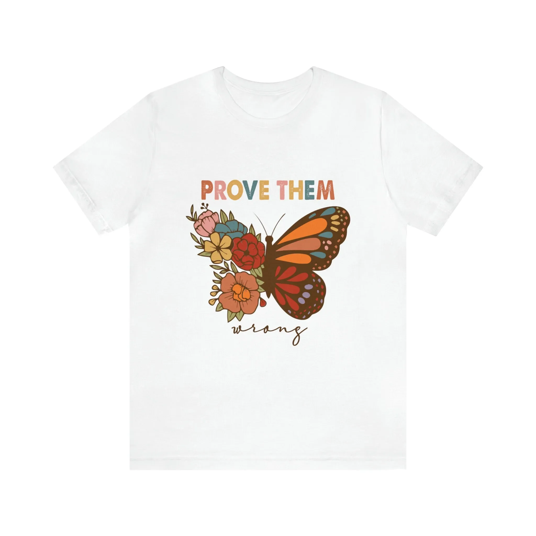 Prove Them Wrong T-shirt Overcoming Challenges Motivational