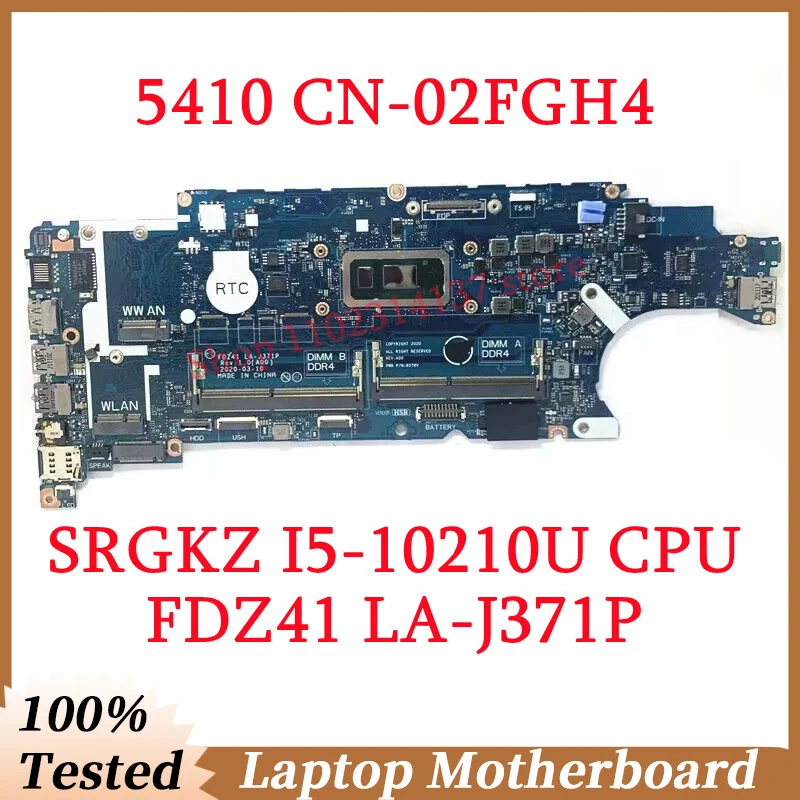 

For Dell 5410 CN-02FGH4 02FGH4 2FGH4 With SRGKZ I5-10210U CPU Mainboard FDZ41 LA-J371P Laptop Motherboard 100% Fully Tested Good