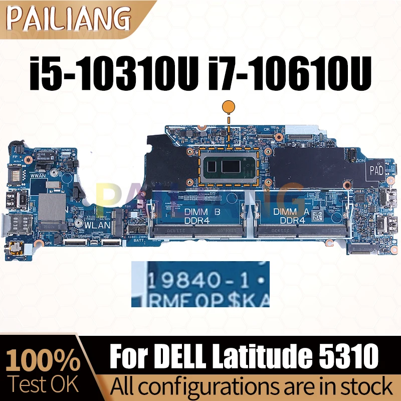 For DELL Latitude 5310 Laptop Mainboard 19840-1 i5-10310U i7-10610U 01Y4K1 07FJPX Notebook Motherboard Full Test