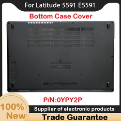 New For Kailxuling Latitude 5591 E5591 Bottom Case Base Cover D Shell 0YPY2P YPY2P