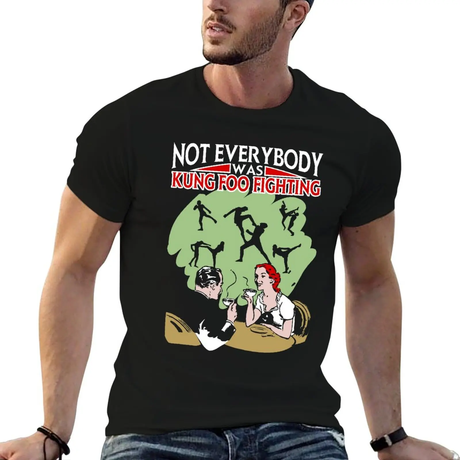 Not Everybody Was Kung Foo Fighting T-Shirt Casual Pattern Print Tee Shirt
