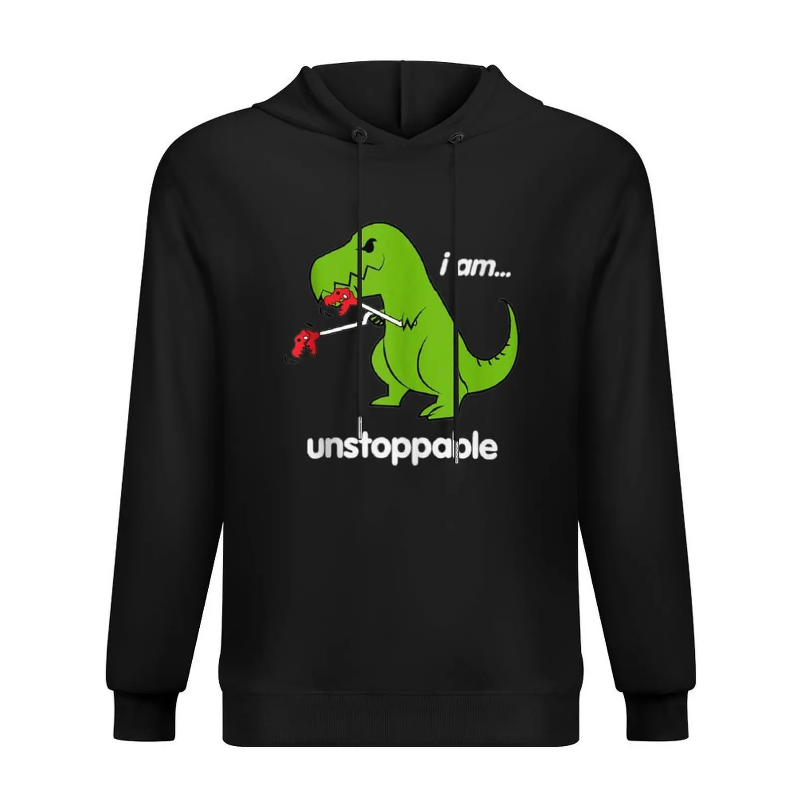 

I Am Unstoppable T-Rex Dinosaur Dino Cool Cute Humor Funny Hoodie clothes for men autumn new in hoodies