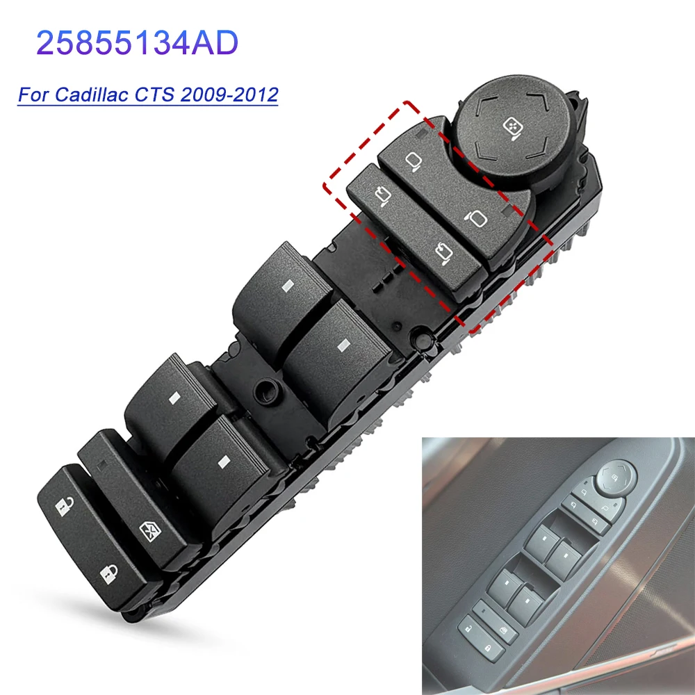

For Cadillac CTS 2009 2010 2011 2012 Electric Master Power Window Control Switch Button 25855134AD Car Accessories 25855134