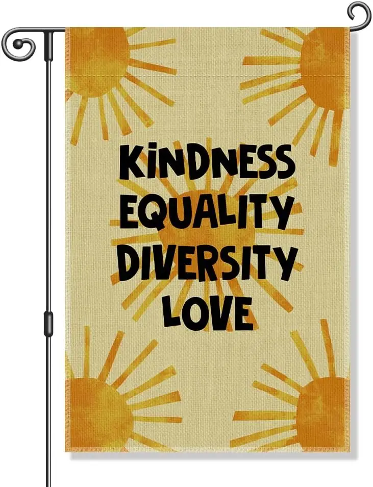 Kindness Equality Diversity Love Garden Flag, Inclusion Gay Pride Human Rights Yard Banner, Progressive Social Justice LGBTQ AAS