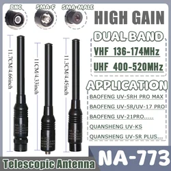 NA-773 Telescopic Antenna  UHF/VHF Dual Band SMA-F SMA-Male BNC High Gain Aerial Quansheng UV-K6 UV18 Pro Max Radio Accessories