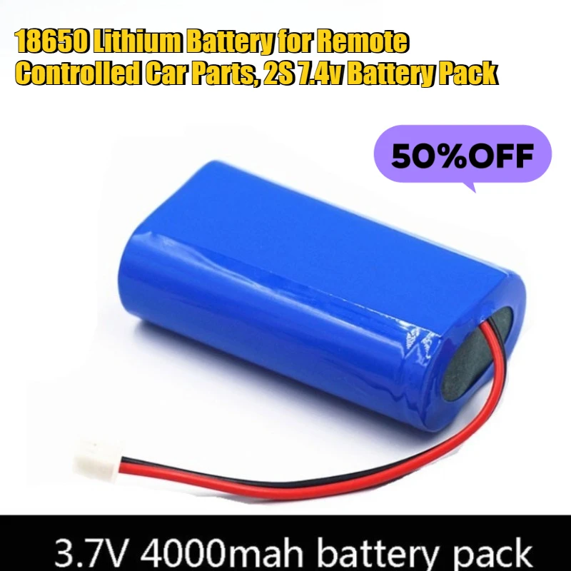 

3.7V 4000mAh 18650 Lithium Battery for Remote - Controlled Car Parts, 2S 7.4v Battery Pack
