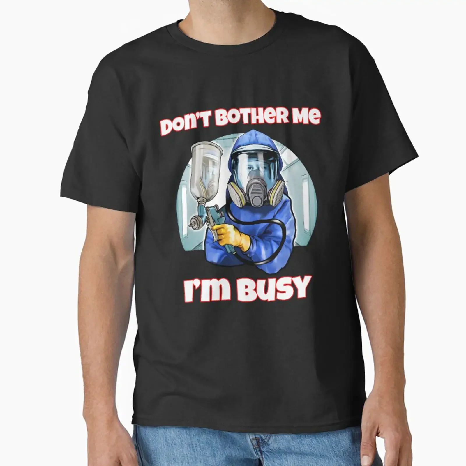 Don't Bother Me I'm Busy Occupation Auto Painter Funny Humor Classic T Shirt vintage Washed fashion streetwear Breathable
