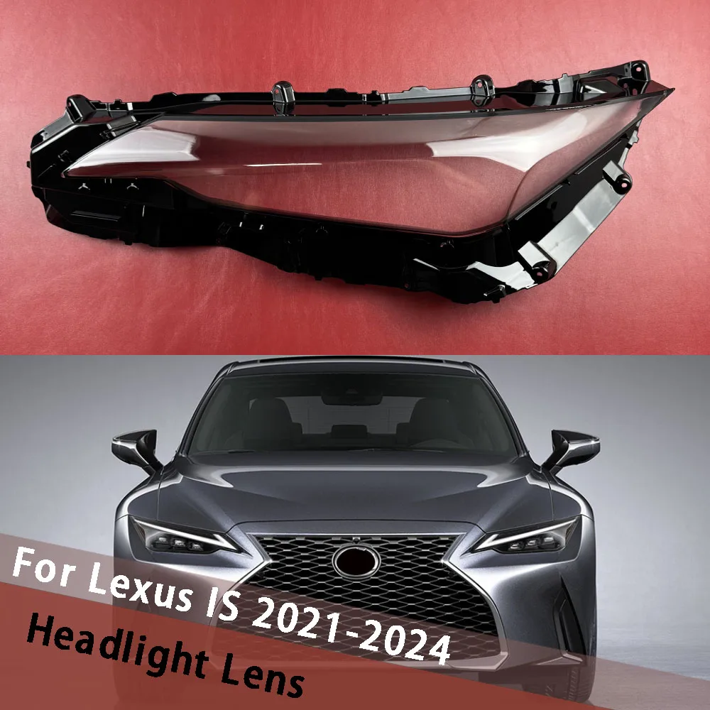 

For Lexus IS IS300 IS350 IS500 2021 2022 2023 2024 Headlight Cover Headlamp Shell Lamp Shade Lens Replace Original Lampshade