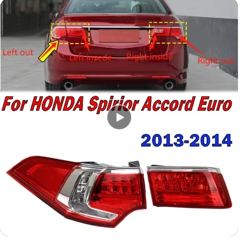 

For HONDA Spirior Accord Euro 2013 2014 Rear Bumper LED Tail Lamp Taillight Rear Reverse Turn Signal Indicator Brake Stop Lamp