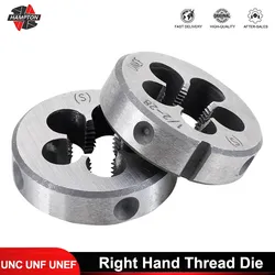 HAMPTON Thread Die Right Hand Die UN UNC UNF UNEF 5/16 3/8 7/16 1/2 5/8 9/16 3/4 Thread Die Threading Tools Screw Die