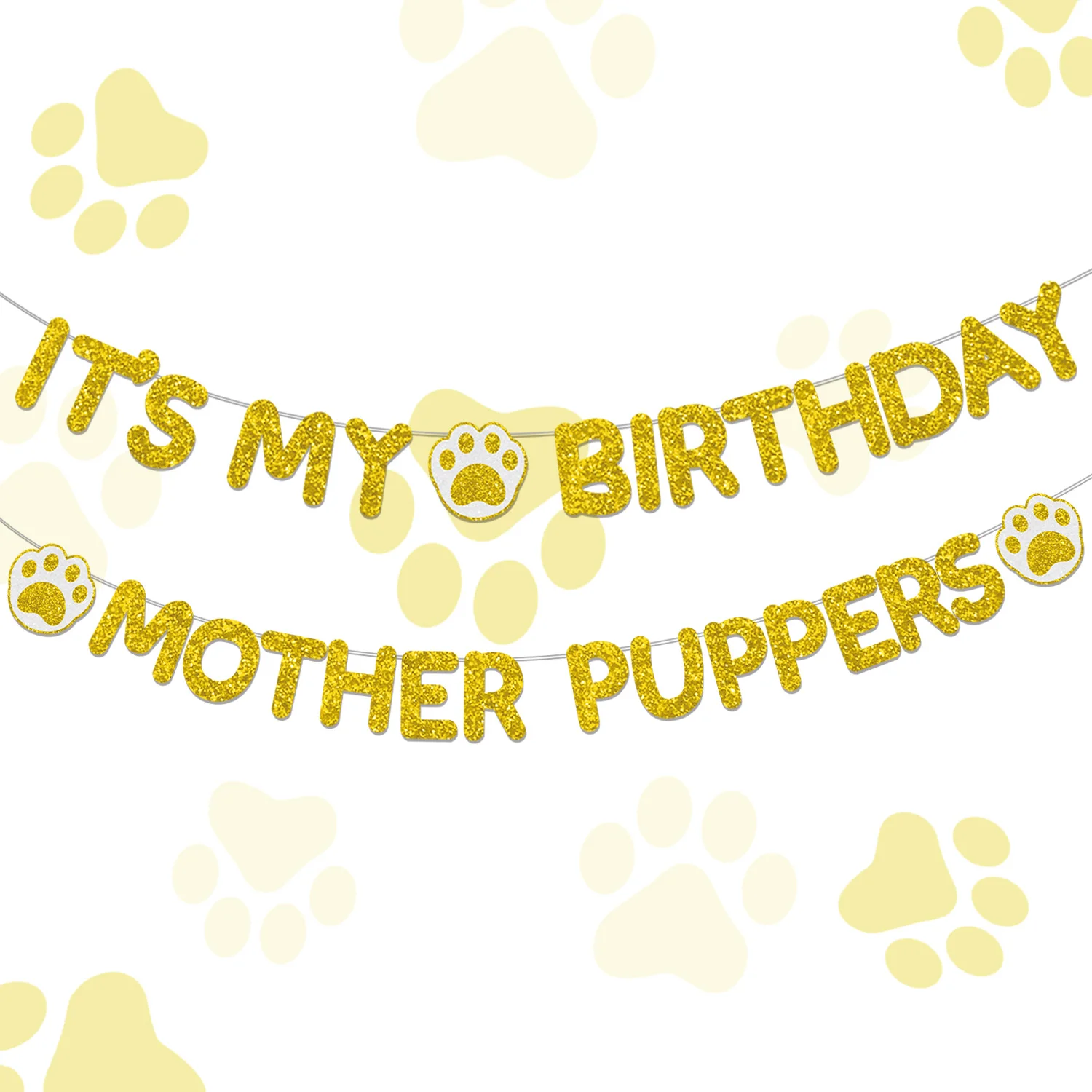 

Gold Glitter IT'S MY BIRTHDAY MOTHER PUPPERS Banner with Paw Print Pattern for Pet Dog Birthday Decorations Let's Pawty Supplies