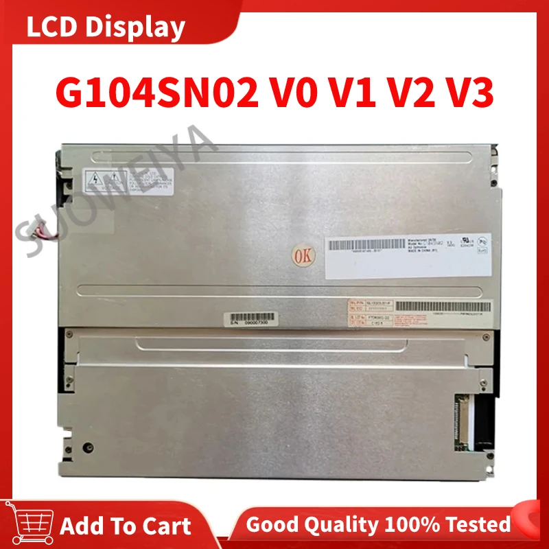 

Original G104SN02 V0 G104SN02 V1 G104SN02 V2 G104SN02 V3 10.4 Inch Test LCD Panel Display Modules