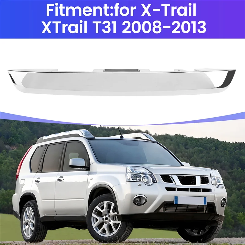 

A90E-Car Silver Trim Trunk Lid Cover Trim Accessories Parts Kits For Nissan X-Trail Xtrail T31 2008-2013