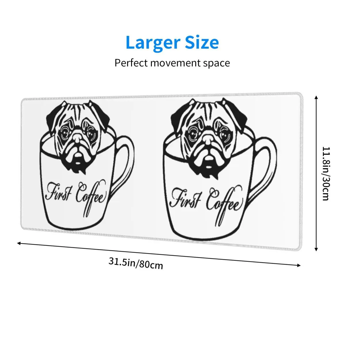 Large Mouse Pad Pug First Coffee Gamer PC Laptop Mats Keyboard Carpet Computer Gaming Office Accessories Desk Mat