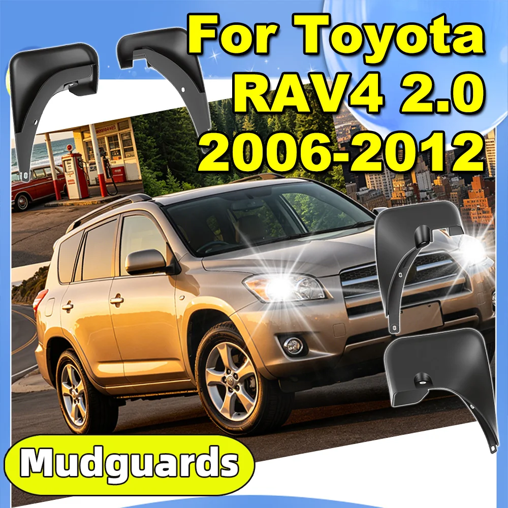

Car Mudflaps For Toyota RAV4 2.0 2006 2007 2008 2009 2010 2011 2012 Fender Mud Guard Flap Splash Mudguard Without Wheel Brows