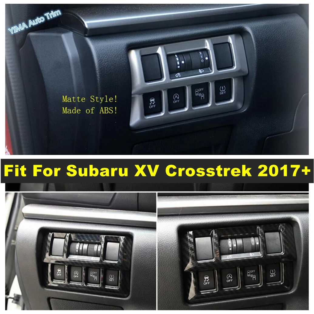 

ABS Auto Head Light Lamp Control Switch Button Cover Trim For Subaru XV Crosstrek 2017 - 2021 Matte / Carber Fiber Accessories