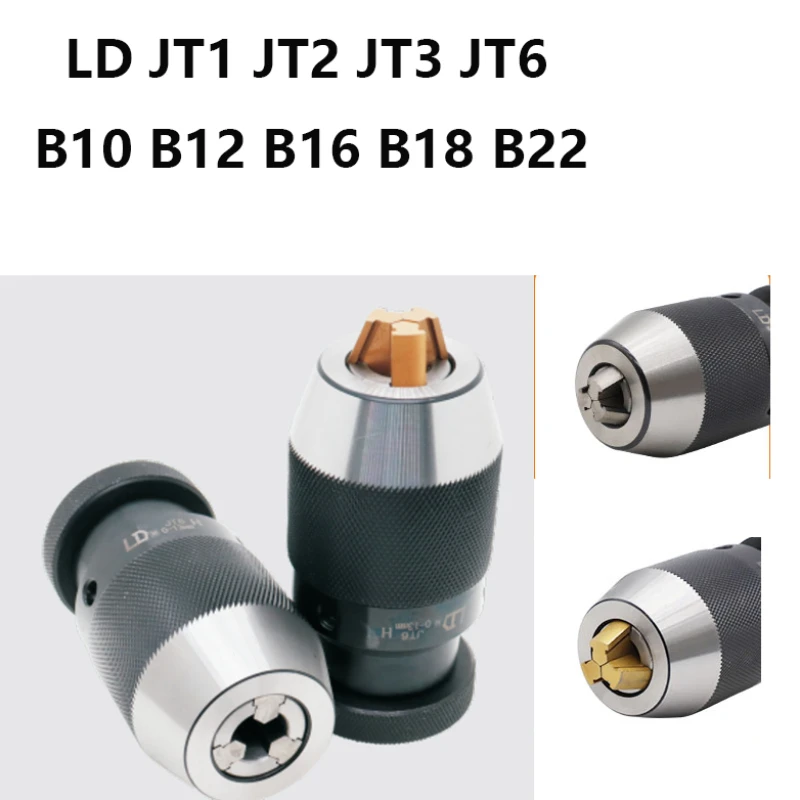 LD Heavy-duty Self-locking Drill Bit Chuck Keyless JT1 JT6 JT3 JT2 B10 B12 B16 B18 B22 Turning Tool MTA MTB R8 C20 Drill Bit