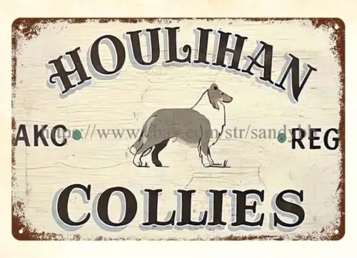 AKC REG DOG HOULIHAN COLLIES metal tin sign back wall decoration