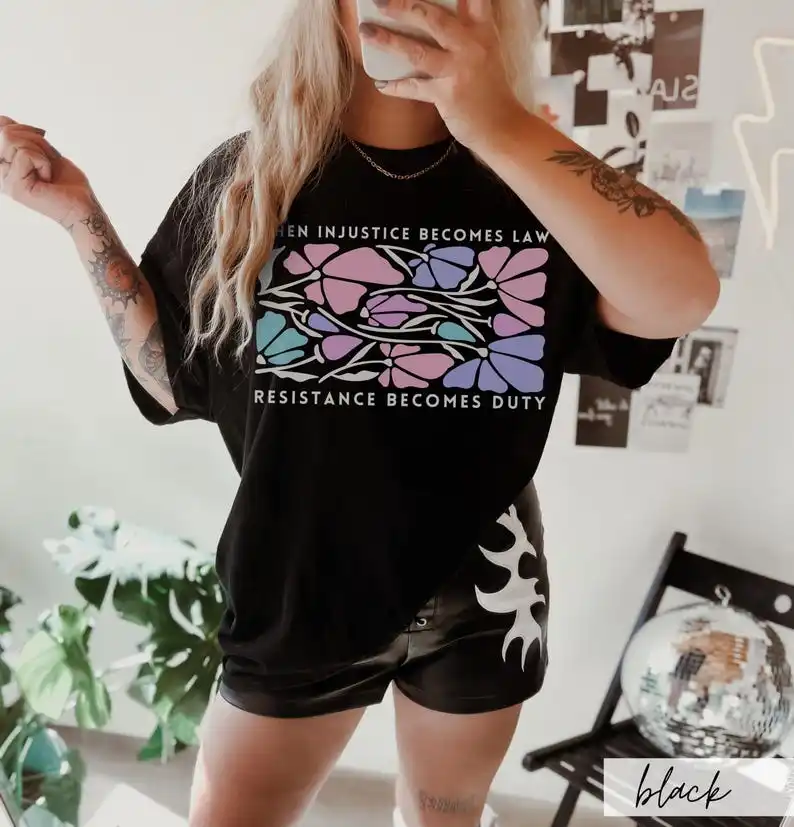 Lorsqu'une injustice devient la loi, la résistance devient un devoir - T-shirt artistique inspiré de Matisse, à motifs floraux, pour les activistes politiques progressistes