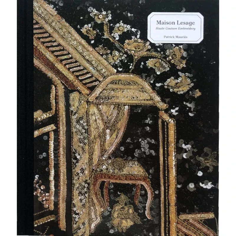 Maison Lesage Haute Couture Embroidery Haute Couture Embroidery Art Catalogue Haute Couture Embroidery Design Reference Book