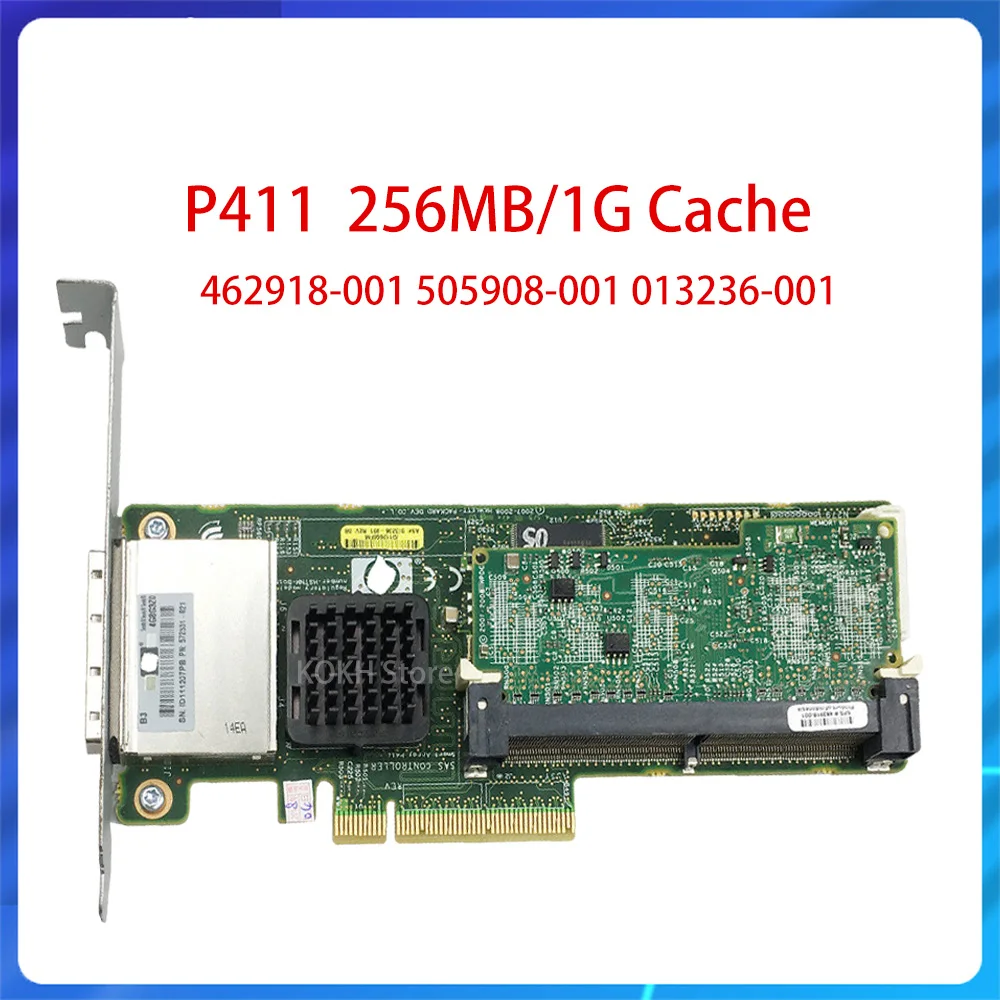 Original P411 PCIe 6GB/s SAS Smart Array Card 462918-001 505908-001 013236-001 Controller Expansion Card w/ 1G 256MB Cache