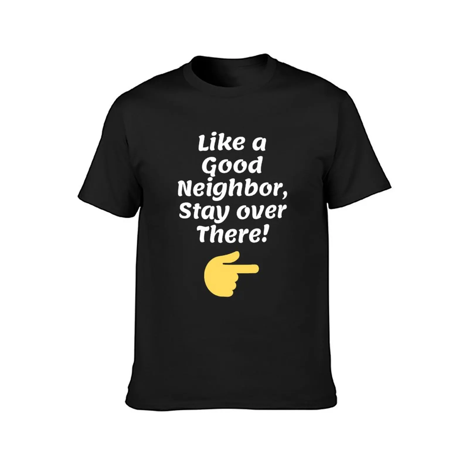 Good Neighbor T-Shirt Short sleeve tee sweat tees summer top Men's t-shirt