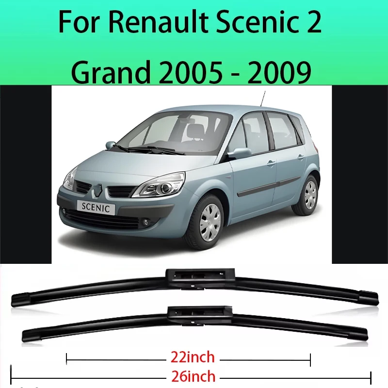 

Wiper Front Wiper Blades For Renault Scenic 2 / Grand 2005 - 2009 2008 2007 2006 Windshield Windscreen Window Brushes 26"+22"