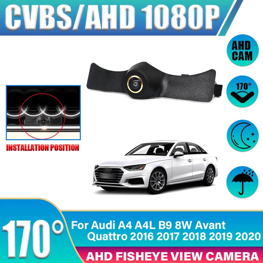 Car Front View Camera For Audi A4 A4L B9 8W Avant Quattro 2016 2017 2018 2019 2020 HD AHD Night Vision Parking LOGO Camera