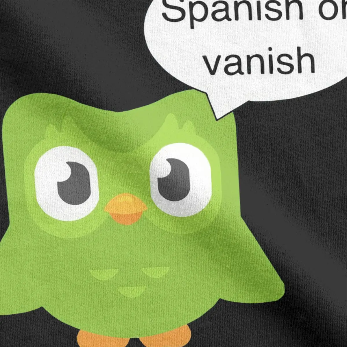 Spanish Or Vanish Duolingo T-Shirt for Men Women O Neck Pure Cotton T Shirts Cartoon Short Sleeve Tee Shirt New Arrival Clothing