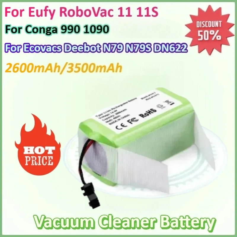 

14.4V 3500mAh Vacuum Cleaner Battery for Conga 990 1090 forTesvor X500 for Ecovacs Deebot N79 N79S DN622 for Eufy RoboVac 11 11S