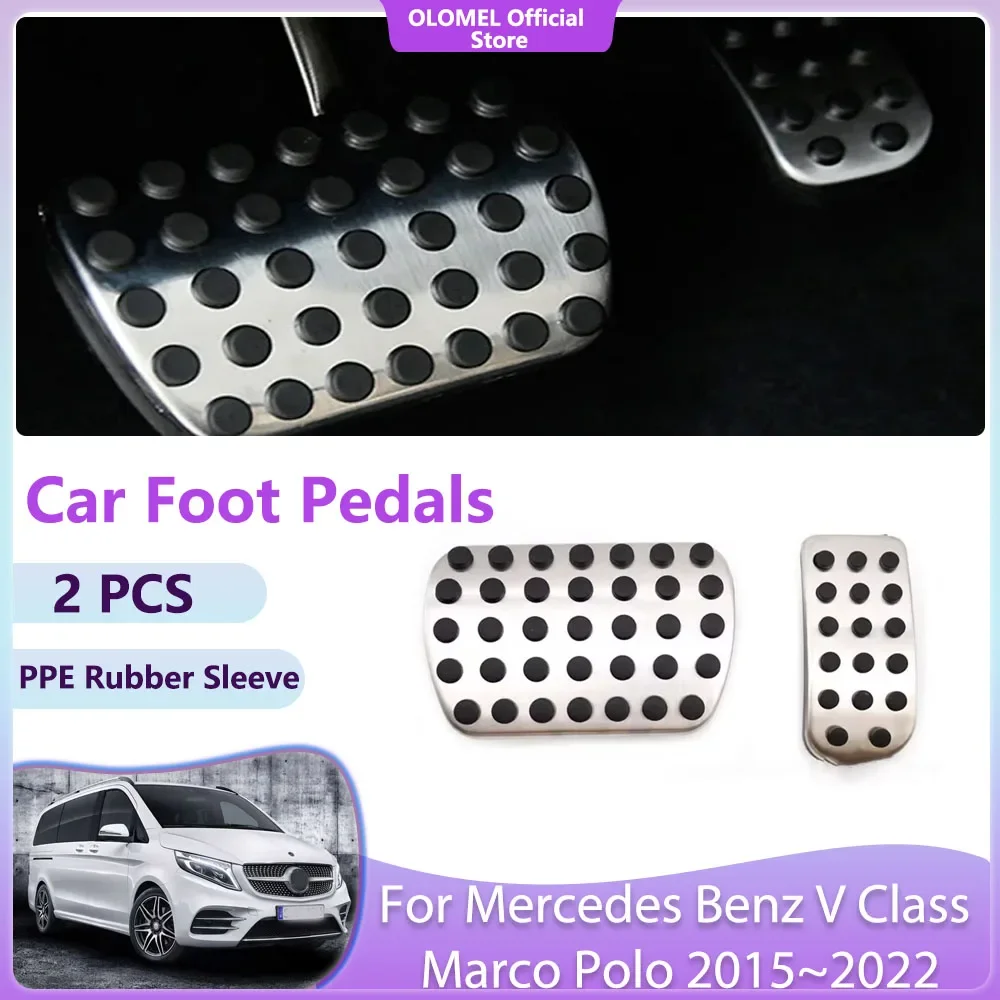 For Mercedes Benz V Class Marco Polo Metris EQV W447 2015~2022 Car Foot Pedals Accelerator Non-slip Fuel Brake No Drilling Cover