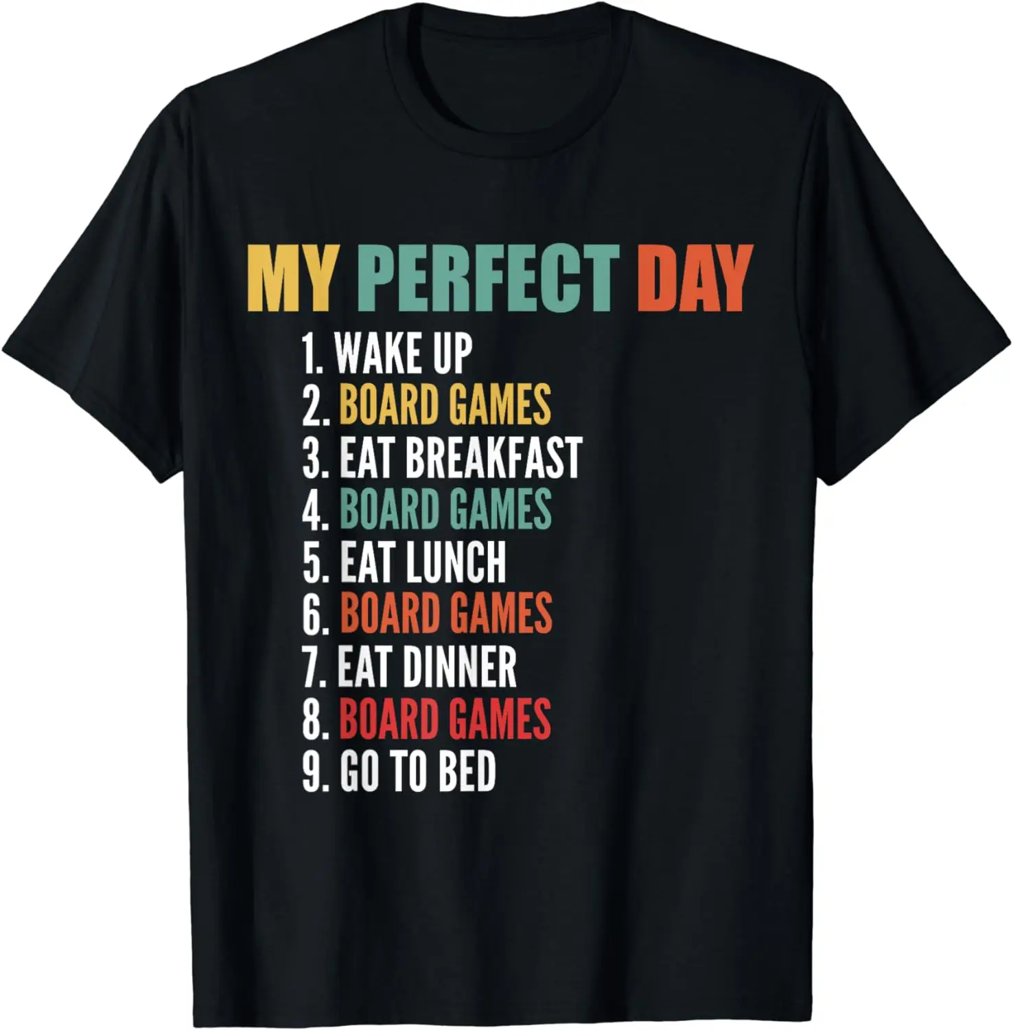 My Perfect Day Funny Board Games T-Shirt  Women Clothing Tops Graphic T Shirts Vintage Clothes Ropa De Mujer