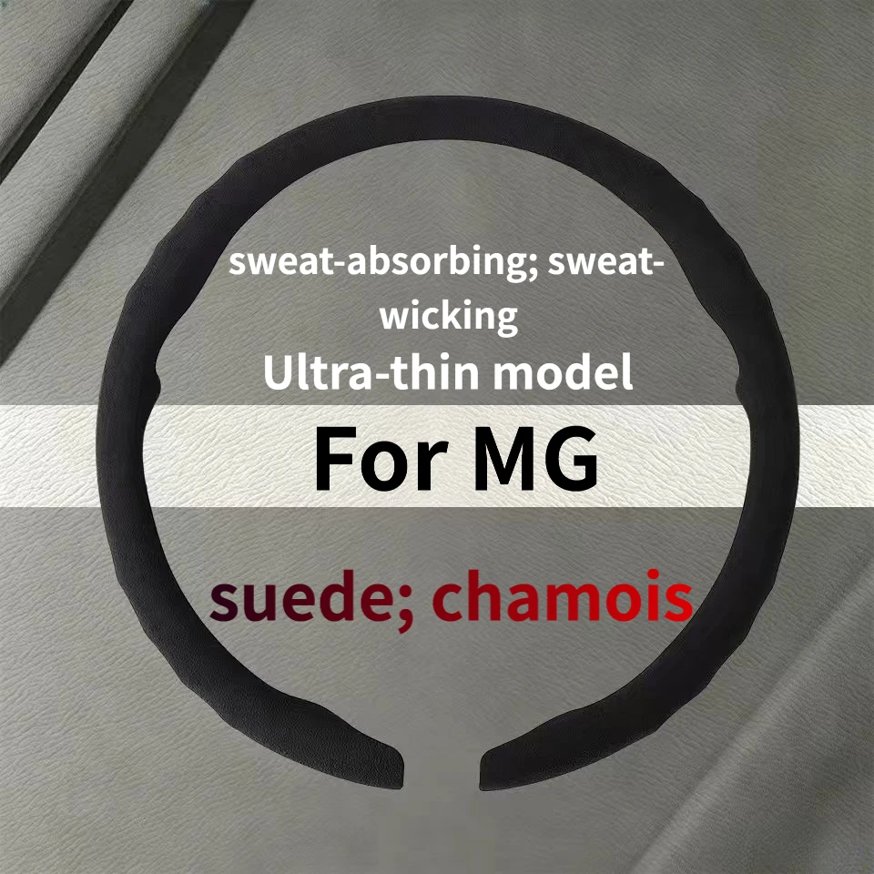 Ultradünner Premium-Lenkradbezug aus Wildleder für Old MG3, Early MG GS, Old MG6, GT, ZS / ZST / ZS EV, HS / EHS Car Styling