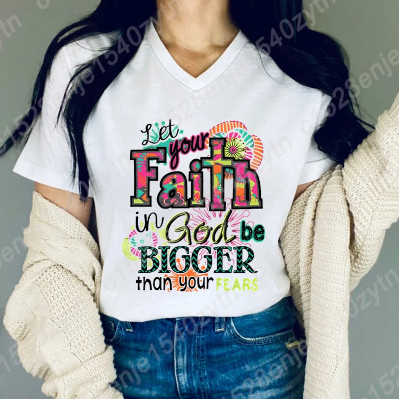 Cool Let Your Faith In God Be Bigger Than Your Fears Print T-Shirts Women Short Sleeve Funny V-Neck Tee Shirt Casual Summer Tops