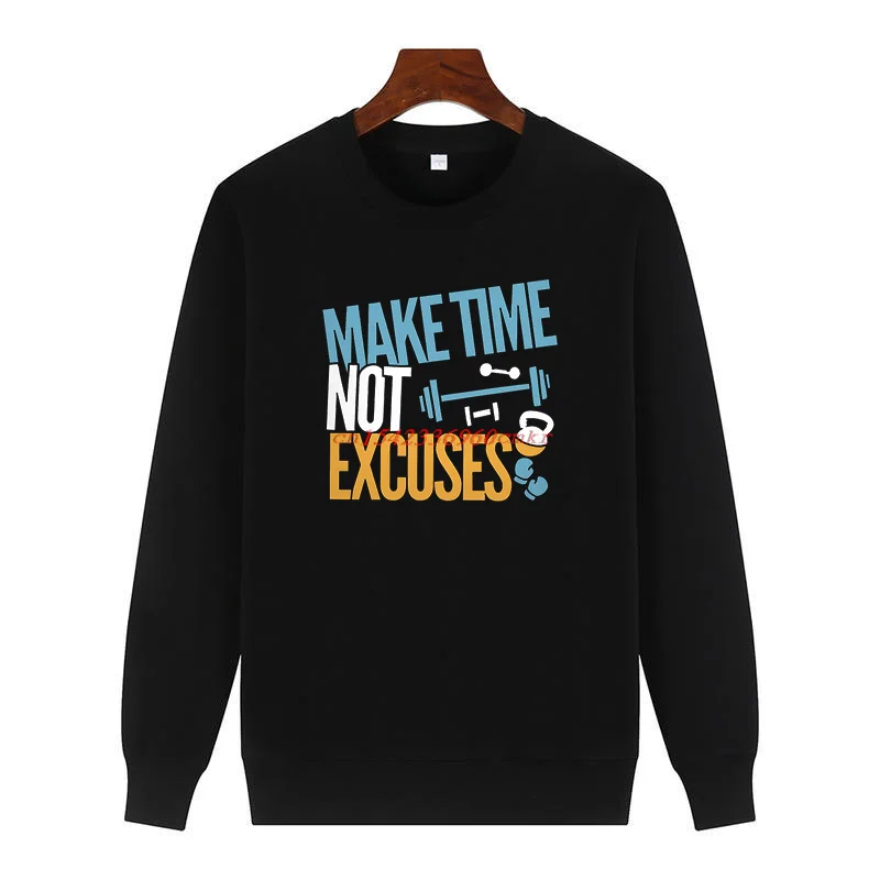 Faça o tempo, não desculpas, presente de motivação de treino, suéter estampado engraçado, gola redonda, pulôver de lã, manter aquecido, camiseta mascu