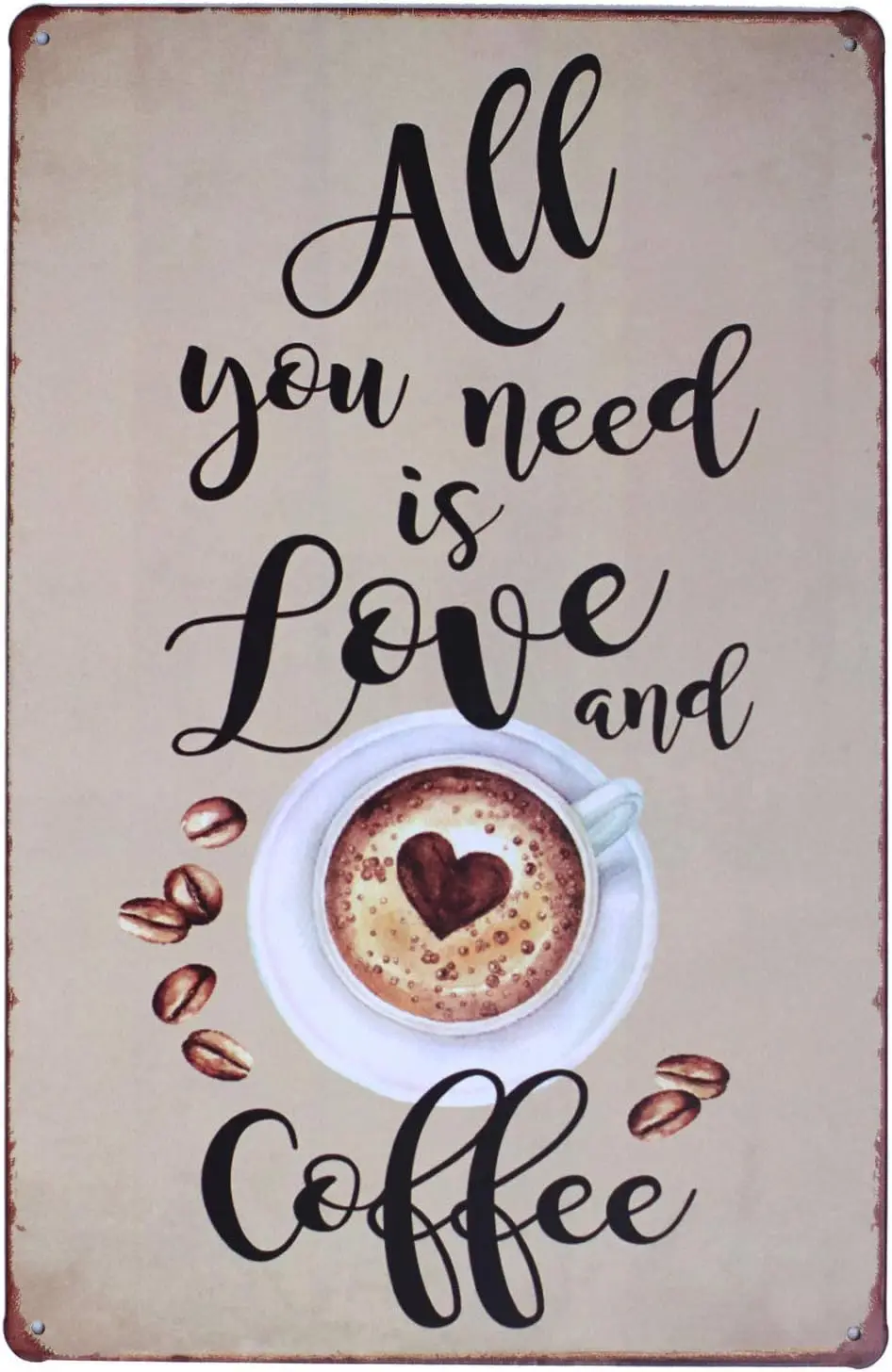 All You Need is Love and Coffee Vintage Poster Metal Tin Sign