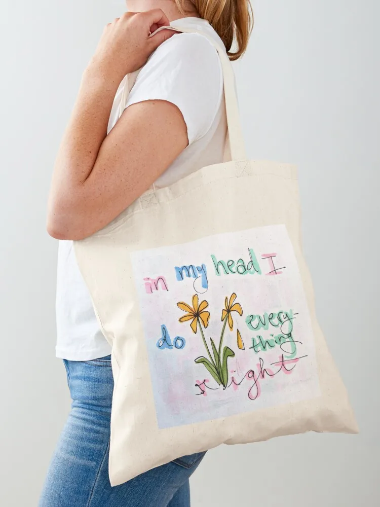 in my head I do everything right Tote Bag canvas bags Custom bag Canvas Tote Bag