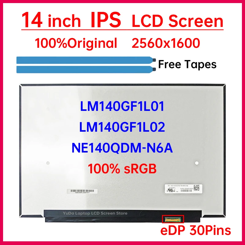 

14 Inch IPS Laptop LCD Screen NE140QDM N6A NE140QDM-N6A LM140GF1L01 LM140GF1L02 Display Matrix Panel 2560×1600 60Hz eDP 30 Pins