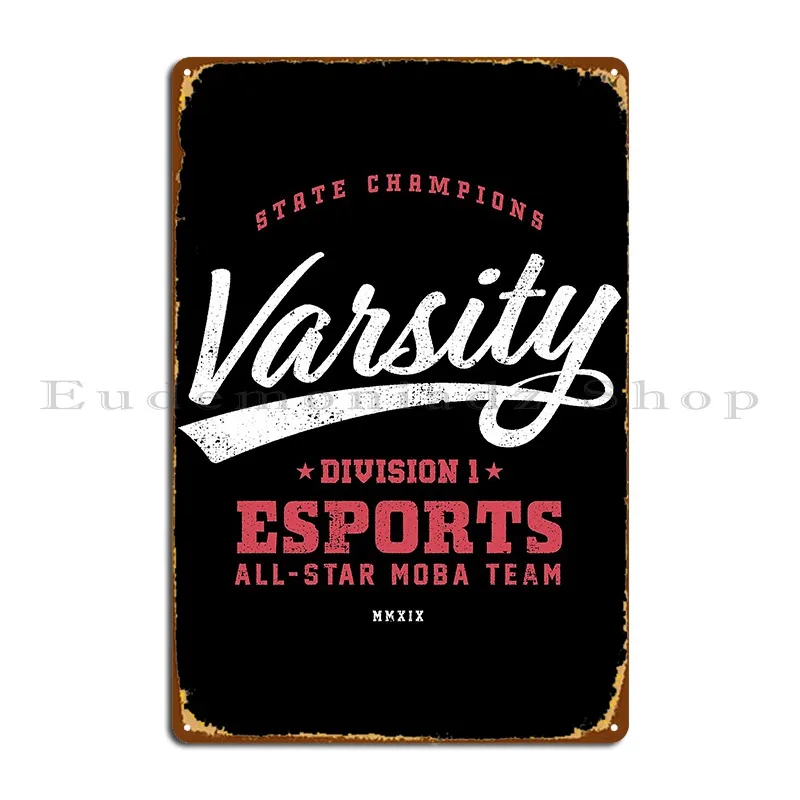 Varsity Esports Metal Plaque Poster Party Painting Pub Print Wall Plaque Tin Sign Poster