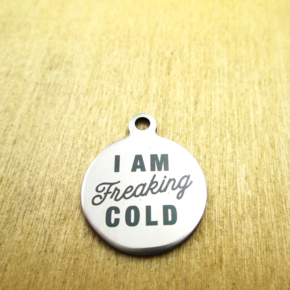 

20 шт. — подвески из нержавеющей стали «Я мечтаю холодную» — лазерная гравировка — по индивидуальному заказу — подвески «сделай сам»