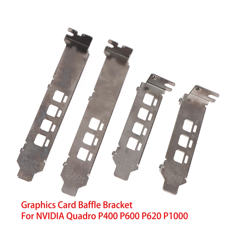 Graphics Card Baffle Bracket For NVIDIA Quadro K1200 NVS510 P400 P600 P620 P1000 High Quality