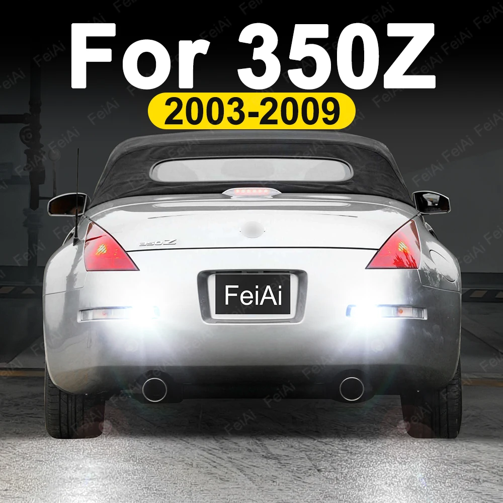 For Nissan 350Z Roadster LED Backup Reverse Lights 2003 2004 2005 2006 2007 2008 2009 350Z Tuning Accessories Reversing Light