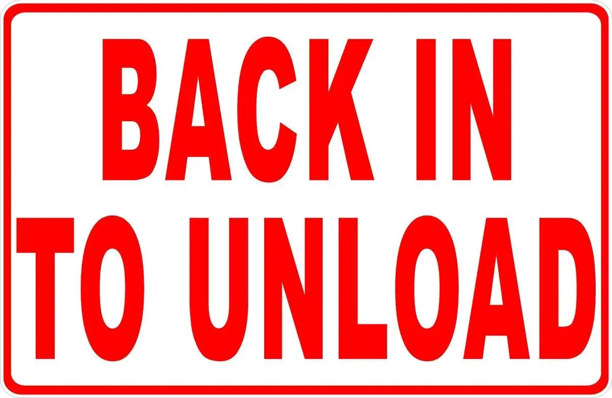 Y1,Back in to Unload Sign Warehouse Products (X2326) Metal Tin Signs es Safety Caution for Indoor or Outdoor-aluminum sig