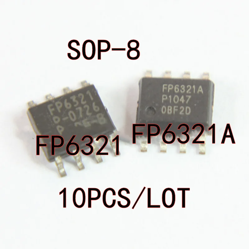 10PCS/LOT FP6321 FP6321P FP6321A FP6321AP SOP-8 SMD power management chip New In Stock Original