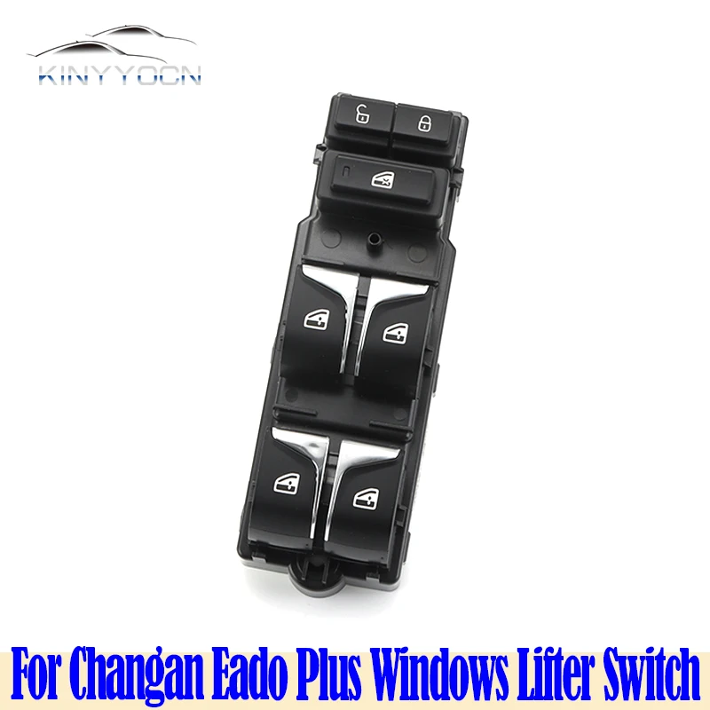 For Changan Eado Plus  2018 19 20 21 22 Window Lifter Adjustment Switch Window Glass Lift Regulator Control Switch