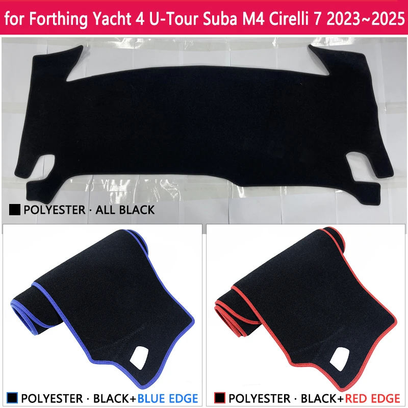 Car Dashboard Cover Pad for Forthing Yacht 4 U-Tour Suba M4 Cirelli 7 2023~2025 Mat Liner Caerpet Anti-Slip Carpet Accessories