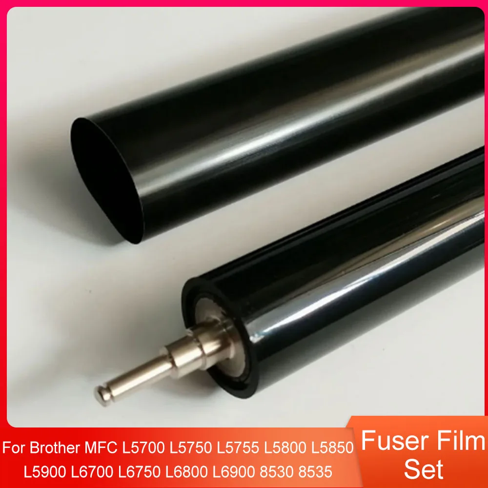1Set Fuser Film With Lower Roller for Brother MFC L5700 L5750 L5755 L5800 L5850 L5900 L6700 L6750 L6800 L6900 8530 8535