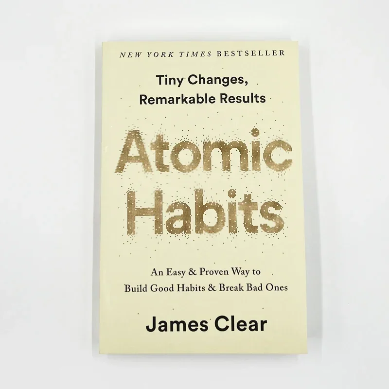 Par James Clear Un moyen facile et éprouvé de construire de bonnes habitudes et de briser les mauvaises personnes Auto-gestion Auto-amélioration Nettoyage des habitudes atomiques