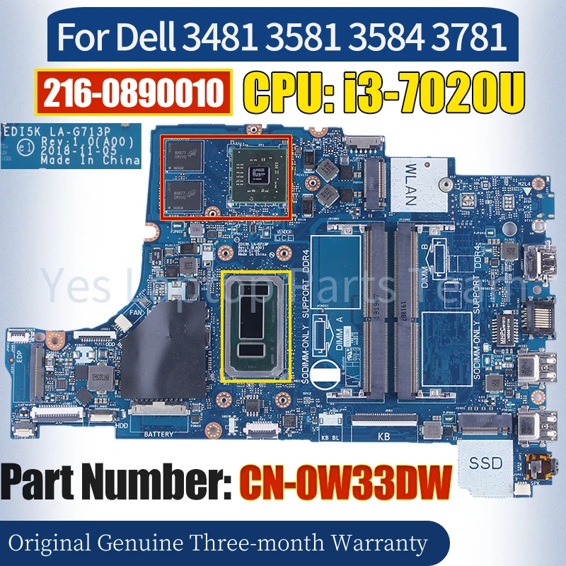 

LA-G713P For Dell 3481 3581 3584 3781 Laptop Mainboard CN-0W33DW SR3N6 i3-7020U 216-0890010 100％ Tested Notebook Motherboard